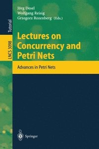 bokomslag Lectures on Concurrency and Petri Nets
