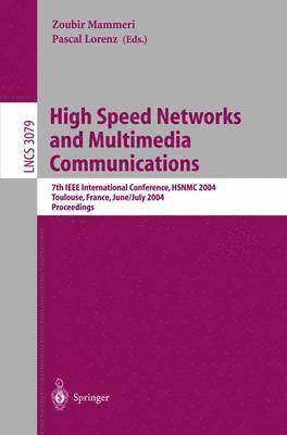 High Speed Networks and Multimedia Communications 1