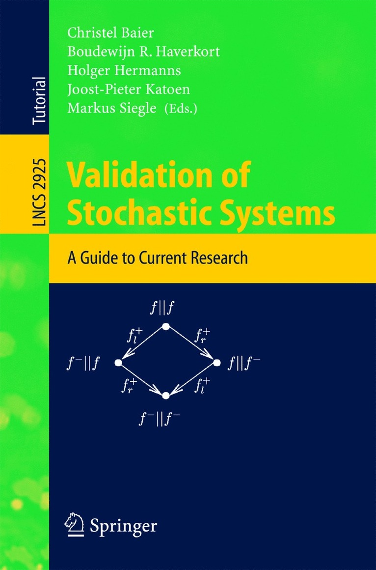 Christel Baier, Boudewijn R. Haverkort, Holger Hermanns, Joost-Pieter Katoen, Markus Siegle - Validation of Stochastic Systems, Häftad