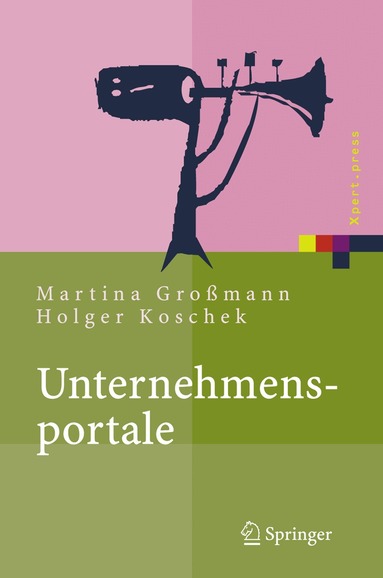 Martina Großmann, Holger Koschek - Unternehmensportale, Inbunden