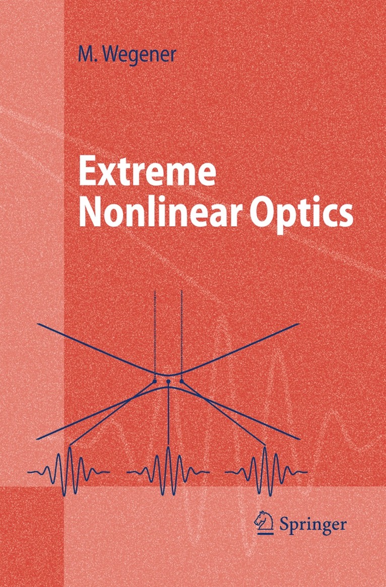 Extreme Nonlinear Optics 1