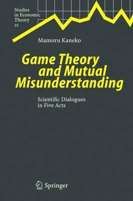 Game Theory and Mutual Misunderstanding 1