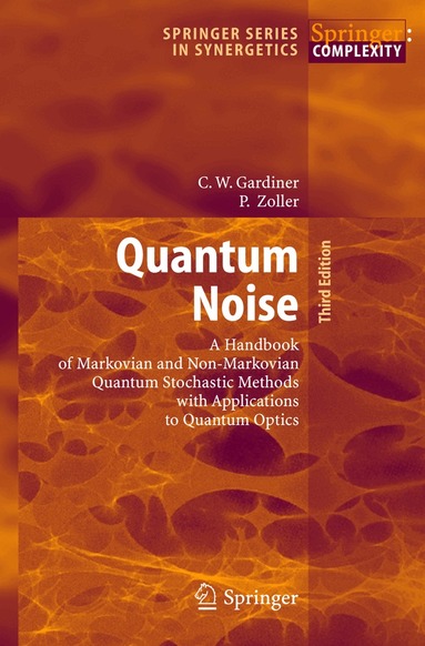 Crispin Gardiner, Peter Zoller - Quantum Noise, Inbunden