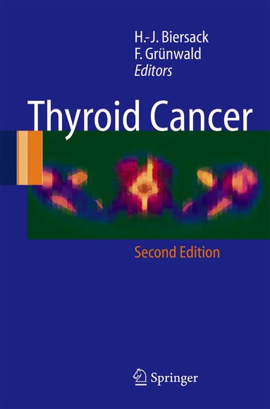 H. J. Biershack, H.-J. Biersack, F. Grünwald - Thyroid Cancer, Inbunden