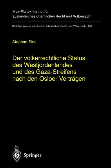 Stephan Sina - Der völkerrechtliche Status des Westjordanlandes und des Gaza-Streifens nach den Osloer Verträgen, Inbunden