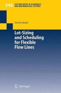 bokomslag Lot-Sizing and Scheduling for Flexible Flow Lines