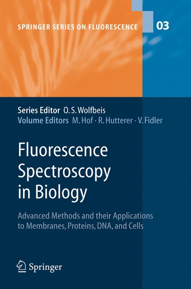 Martin Hof, Rudolf Hutterer, V. Fidler - Fluorescence Spectroscopy in Biology, Inbunden