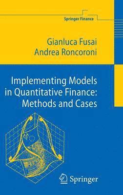 bokomslag Implementing Models in Quantitative Finance: Methods and Cases