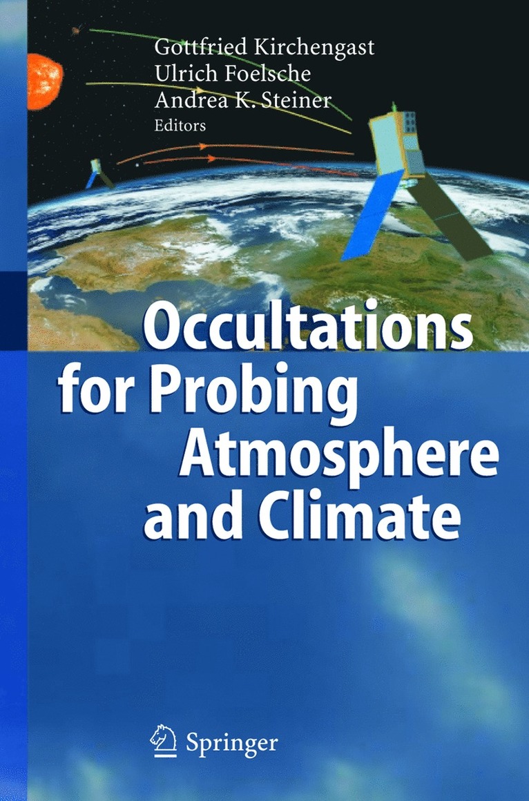 G. Kirchengast, Gottfried Kirchengast, Ulrich Foelsche, Andrea Steiner - Occultations for Probing Atmosphere and Climate, Inbunden
