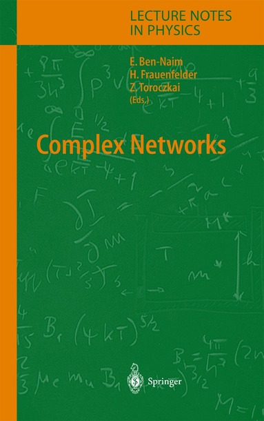 Eli Ben-Naim, Hans Frauenfelder, Zoltan Toroczkai - Complex Networks, Inbunden