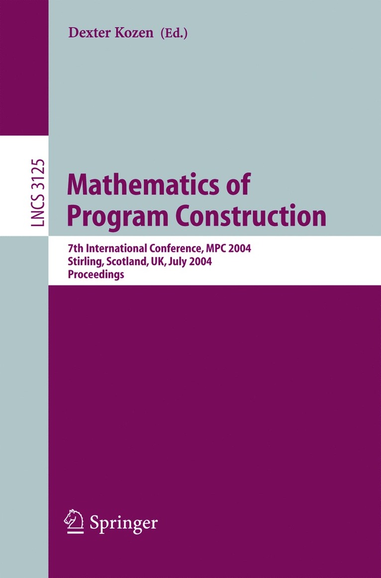 Dexter Kozen, Carron Shankland - Mathematics of Program Construction, Häftad