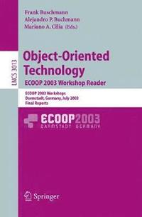 bokomslag Object-Oriented Technology. ECOOP 2003 Workshop Reader