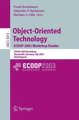 Object-Oriented Technology. ECOOP 2003 Workshop Reader 1