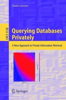 Querying Databases Privately 1