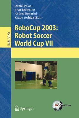 bokomslag RoboCup 2003: Robot Soccer World Cup VII