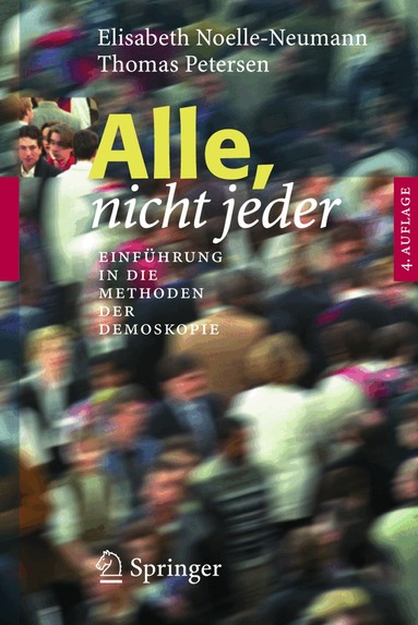 Elisabeth Noelle-Neumann, Thomas Petersen - Alle, nicht jeder, Häftad