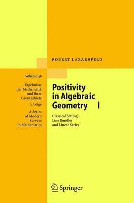 Positivity in Algebraic Geometry I 1