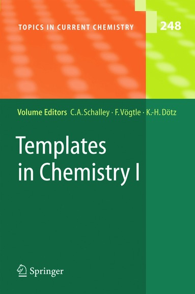 Christoph A. Schalley, Fritz Vögtle, Karl Heinz Dötz - Templates in Chemistry I, Inbunden