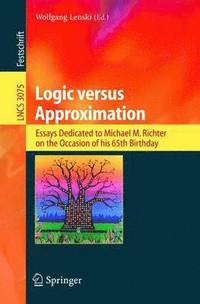 bokomslag Logic versus Approximation