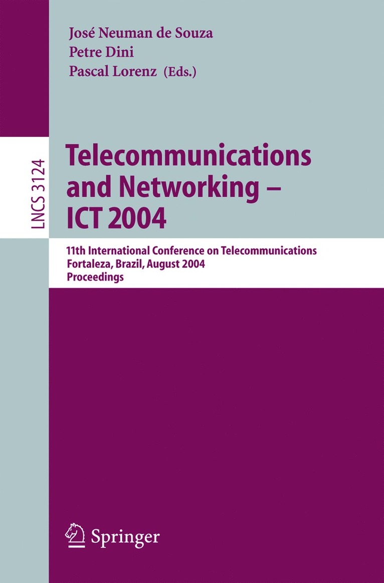 José Neuman De Souza, Petre Dini, Pascal Lorenz, José Neuman de Souza - Telecommunications and Networking — ICT 2004, Häftad