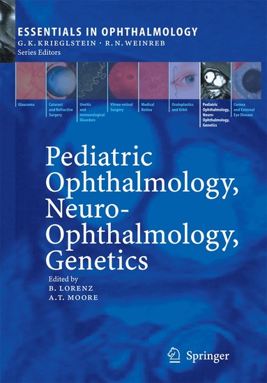 Birgit Lorenz, Anthony Moore - Pediatric Ophthalmology, Neuro-Ophthalmology, Genetics, Inbunden