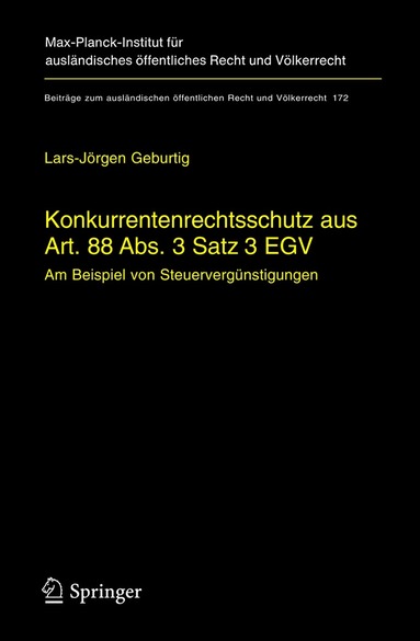 Lars-Jörgen Geburtig - Konkurrentenrechtsschutz aus Art. 88 Abs. 3 Satz 3 EGV, Inbunden