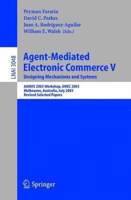 Agent-Mediated Electronic Commerce V 1