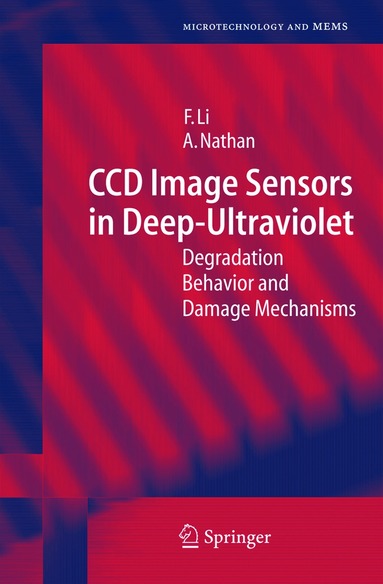 Flora Li, Arokia Nathan - CCD Image Sensors in Deep-Ultraviolet, Inbunden