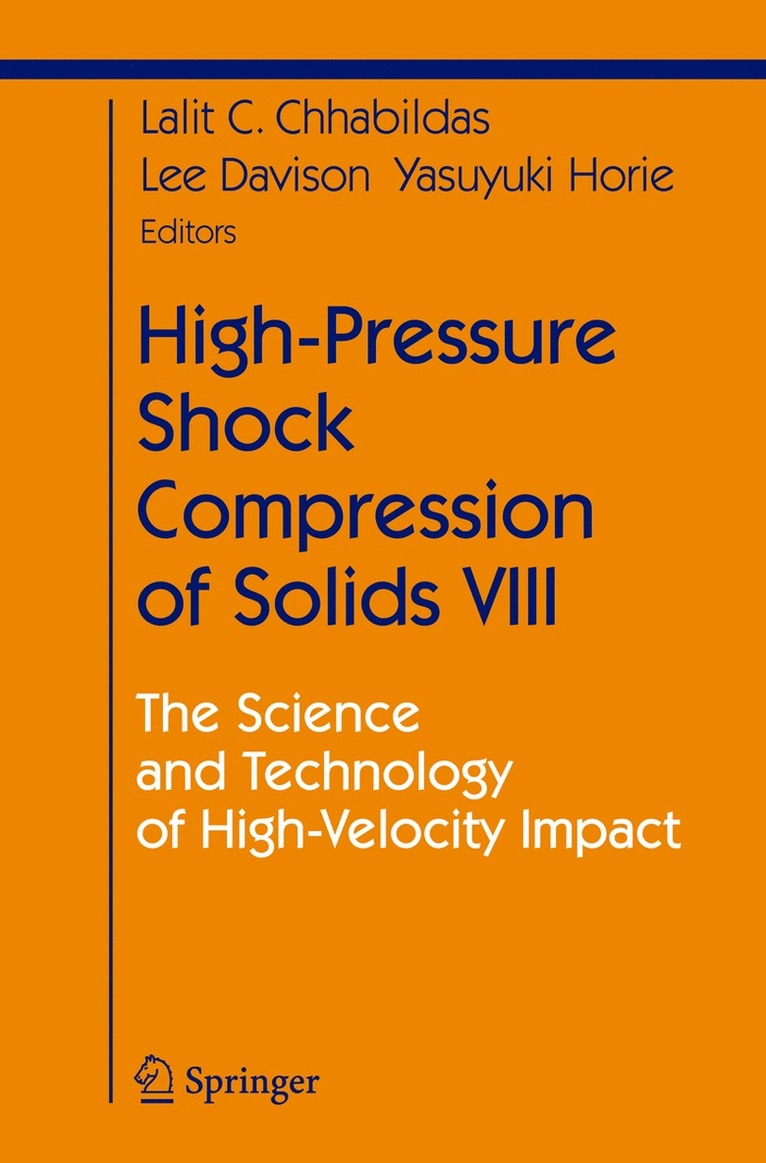 High-Pressure Shock Compression of Solids VIII 1