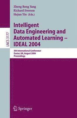 Intelligent Data Engineering and Automated Learning - IDEAL 2004 1