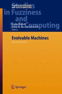 N. Nedjah, Nadia Nedjah, Luiza de Macedo Mourelle, Luiza De Macedo Mourelle - Evolvable Machines, Inbunden
