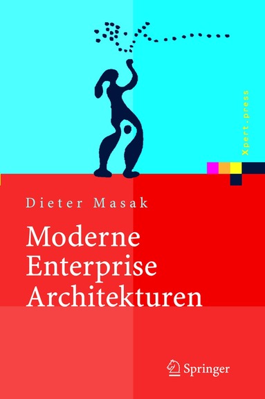 Dieter Masak - Moderne Enterprise Architekturen, Inbunden