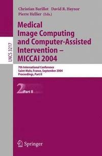 bokomslag Medical Image Computing and Computer-Assisted Intervention -- MICCAI 2004