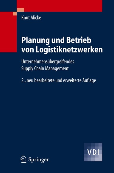 Knut Alicke - Planung und Betrieb von Logistiknetzwerken, Häftad