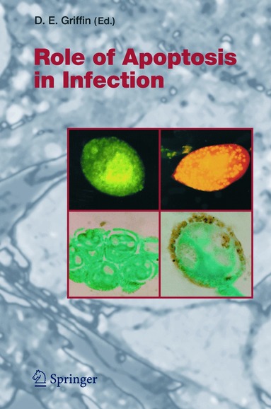Diane E. Griffin, Diane E. Griffin - Role of Apoptosis in Infection, Inbunden