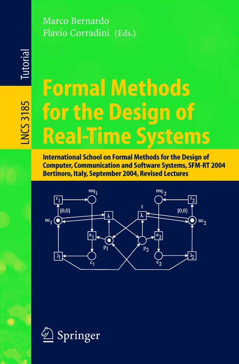 Marco Bernardo, Flavio Corradini - Formal Methods for the Design of Real-Time Systems, Häftad