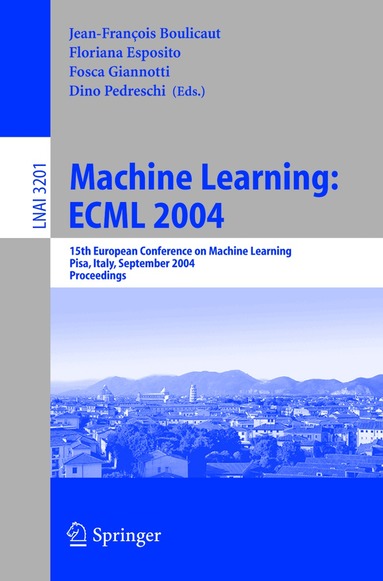 Jean-Francois Boulicaut, Floriana Esposito, Fosca Giannotti, Dino Pedreschi - Machine Learning: ECML 2004, Häftad