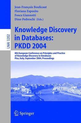 Jean-Francois Boulicaut, Floriana Esposito, Fosca Giannotti, Dino Pedreschi - Knowledge Discovery in Databases: PKDD 2004, Häftad