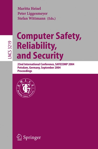 Maritta Heisel, Peter Liggesmeyer, Stefan Wittmann - Computer Safety, Reliability, and Security, Häftad