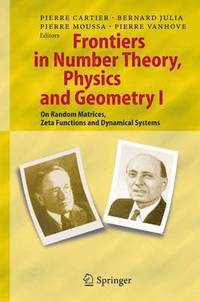 bokomslag Frontiers in Number Theory, Physics, and Geometry I
