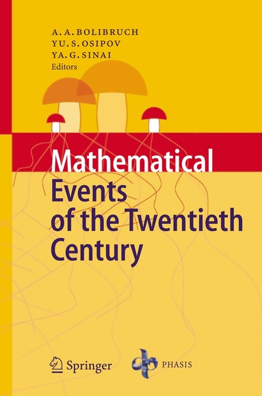 A.A. Bolibruch, Russian Academy of Sciences, Yakov G. Sinai - Mathematical Events of the Twentieth Century, Inbunden