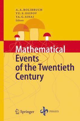 A.A. Bolibruch, Yakov G. Sinai, A. A. Bolibruch, Yu S. Osipov - Mathematical Events of the Twentieth Century, Inbunden