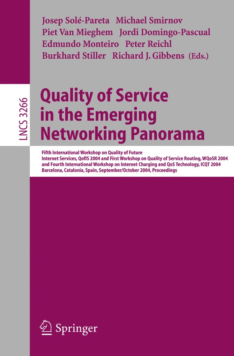 Josep Solé-Pareta, Michael Smirnov, Piet Van Mieghem, Jordi Domingo-Pascual, Edmundo Monteiro, Peter Reichl, Burkhard Stiller, Richard J. Gibbens, Piet Van Mieghem - Quality of Service in the Emerging Networking Panorama, Häftad