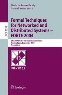 bokomslag Formal Techniques for Networked and Distributed Systems - FORTE 2004