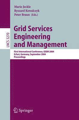 Grid Services Engineering and Management 1