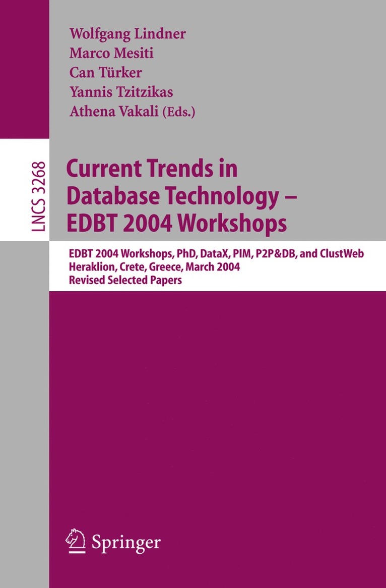 Wolfgang Lindner, Marco Mesiti, Can Türker, Yannis Tzitzikas, Athena Vakali - Current Trends in Database Technology - EDBT 2004 Workshops, Häftad