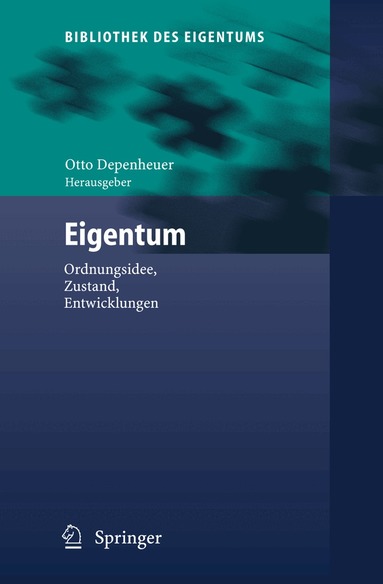 Otto Depenheuer - Eigentum, Inbunden