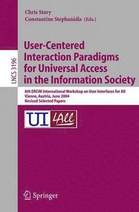 bokomslag User-Centered Interaction Paradigms for Universal Access in the Information Society