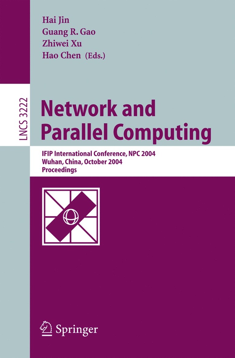 Hai Jin, Guangrong Gao, Zhiwei Xu, Hao Chen - Network and Parallel Computing, Häftad