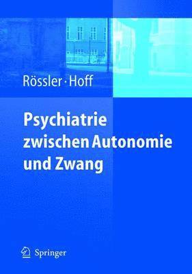 bokomslag Psychiatrie zwischen Autonomie und Zwang